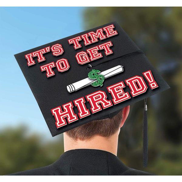 Its Time To Get Hiredin Grad Cap Decorating Kit