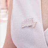 It'S My Birthday Badge Rose Gold & Pink