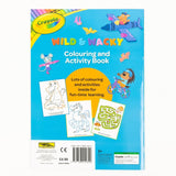 Crayola Wild & Wacky Colouring & Activity Book