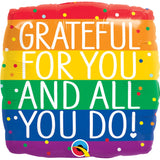 Grateful For You & All You Do Square Foil Balloon 18In